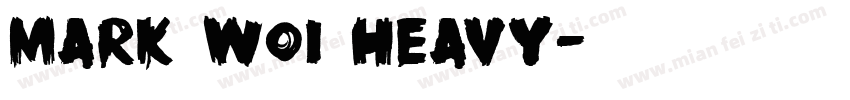 Mark W01 Heavy字体转换